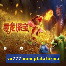 vx777.com plataforma